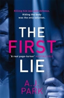 The First Lie 1409187438 Book Cover