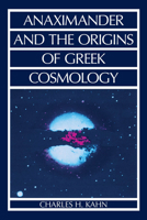 Anaximander and the Origins of Greek Cosmology 0872202550 Book Cover