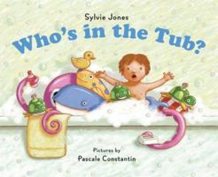 Who's In the Tub? 1593546122 Book Cover