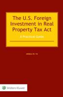 The US Foreign Investment in Real Property Tax Act : A Practical Guide 9041184643 Book Cover