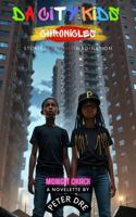 Da City Kids Chronicles: Middle-grade horror B0FR3JCGNM Book Cover