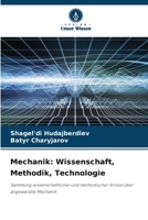 Mechanik: Wissenschaft, Methodik, Technologie 6209657052 Book Cover