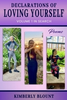 Declarations Of Loving Yourself: Volume 1 In Search B096CTTNC5 Book Cover