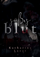 Süßes Blut 3755753790 Book Cover