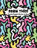 Draw This!: 100 Drawing Prompts for Kids Dark Rainbow Abstract 1 Version 1 1077133367 Book Cover