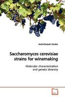 Saccharomyces cerevisiae strains for winemaking 3639171748 Book Cover