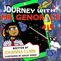 Journey With Mr. Genorace 1942022360 Book Cover