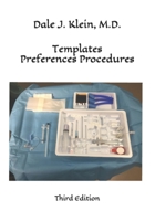 Templates Preferences Procedures: Third Edition (Infrastructure Pain Management Clinic) B08JF16W24 Book Cover