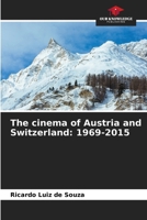 The cinema of Austria and Switzerland: 1969-2015 6208339618 Book Cover