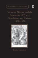 Victorian Women and the Economies of Travel, Translation and Culture, 1830-1870 1138245836 Book Cover