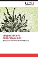 Biopirateria Vs Bioprospeccion 3848454513 Book Cover