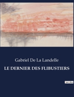 Le Dernier Des Flibustiers B0CKQ85MSG Book Cover