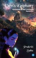 Devi's Epiphany: Chronicles of the Luminous Mysteries B0DQ8ZJYPN Book Cover