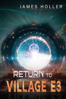 Return to Village E3 (Village E3 Duology) B0DQ8MQWQP Book Cover