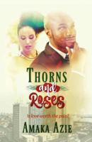 Thorns and Roses 0993177190 Book Cover