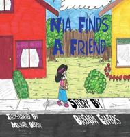 Nia Finds a Friend 0998747513 Book Cover