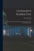 Leonard's Narrative: Adventures of Zenas Leonard, Fur Trader and Trapper, 1831-1836; Reprinted From 1016467613 Book Cover