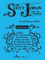 Scott Joplin   King Of Ragtime For Easy Piano (Ashley Publications) 1423440951 Book Cover