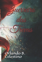 Guerreiro das Trevas (Portuguese Edition) 1973555549 Book Cover