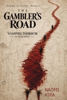 The Gambler’s Road: Vampire Horror in 1638 Japan (The Houses of Blood) B0HJ5192CP Book Cover