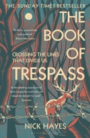 The Book of Trespass: Crossing the Lines that Divide Us 1526604728 Book Cover
