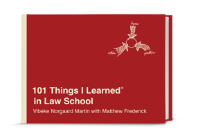 101 Things I Learned (R) in Law School 1455509809 Book Cover