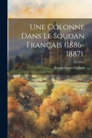 Une Colonne Dans Le Soudan Français (1886-1887). 1021269999 Book Cover