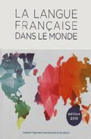 La langue française dans le monde: (2015-2018) (La Bibliothèque Gallimard - Hors série) 2072786835 Book Cover
