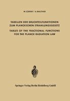 Tabellen Der Bruchteilfunktionen Zum Planckschen Strahlungsgesetz / Tables of the Fractional Functions for the Planck Radiation Law 3642473814 Book Cover