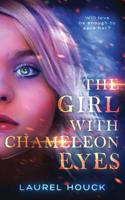 The Girl with Chameleon Eyes 1949931196 Book Cover