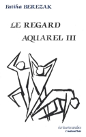 Le regard aquarel III 2738414346 Book Cover