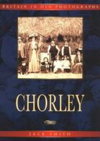 Chorley & District 1840151374 Book Cover
