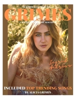 GRIMES MAGAZINE - OCTOBER 2022- ISSUE NO. 30: Atlantic Records Artist "Ingrid Andress" Is On The Front Cover And Elektra Records Music Artist, " The Snuts" Is On Our Back Cover B0BGNGNXNB Book Cover