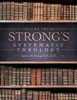Systematic Theology; Volume III 1948014157 Book Cover
