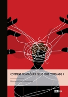 Comment contrôler celui qui commande ?: Popper, critique de la théorie du philosophe-roi (French Edition) 2342383967 Book Cover