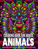 Coloring Book for Adults | Animals: Animal Mandala Coloring Book for Adults featuring 50 Unique Animals Stress Relieving Design 1679357972 Book Cover