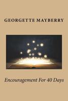 Encouragement For 40 Days 1949470032 Book Cover