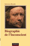 Biographie de l'inconscient (French Edition) 2100505270 Book Cover