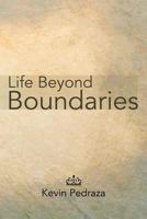Life Beyond Boundaries 1483610462 Book Cover