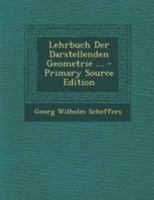 Lehrbuch Der Darstellenden Geometrie ... 1248621069 Book Cover
