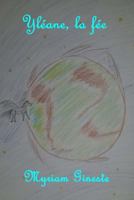 Yl�ane, La F�e 151685201X Book Cover