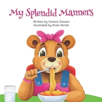 My Splendid Manners B09YHRR1ST Book Cover