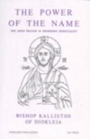 The Power of the Name: The Jesus Prayer in Orthodox Spirituality (Fairacres Publication 43) 072830113X Book Cover