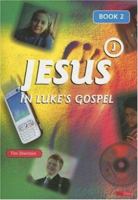 Jesus in Luke's Gospel, Book 2 184625048X Book Cover
