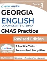 Georgia Milestones Assessment System Test Prep: Grade 3 English Language Arts Literacy (ELA) Practice Workbook and Full-length Online Assessments: GMAS Study Guide 1945730781 Book Cover