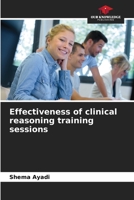 Effectiveness of clinical reasoning training sessions B0CGYRKWSC Book Cover