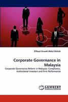 Corporate Governance in Malaysia: Corporate Governance Reform in Malaysia: Compliance, Institutional Investors and Firm Performance 3843352976 Book Cover