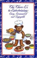 The Three E's to Entertaining: Easy, Economical and Enjoyable 0970968108 Book Cover