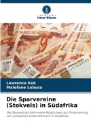 Die Sparvereine (Stokvels) in Südafrika (German Edition) 620369200X Book Cover
