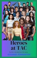 Heroes at TAC B08R6MT35K Book Cover